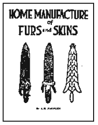 Home Manufacture of Furs & Skins