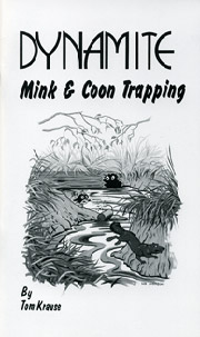 Dynamite Mink & Coon Trapping