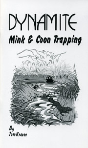 Dynamite Mink & Coon Trapping